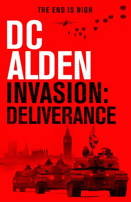 INVASION: DELIVERANCE - Author DC Alden
