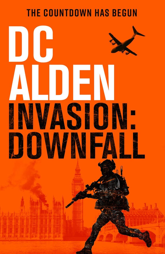 INVASION: DOWNFALL - Author DC Alden