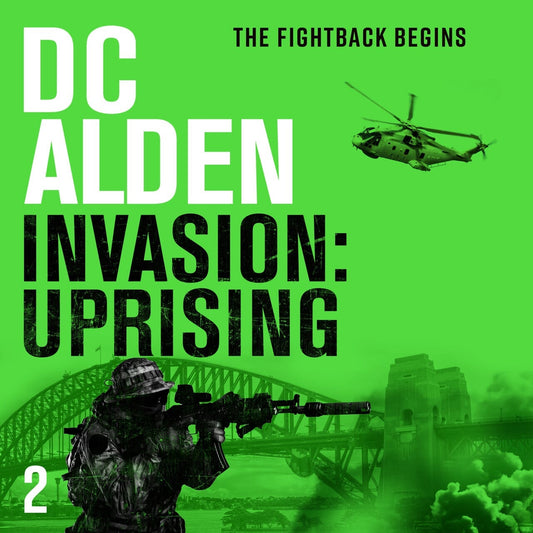 INVASION: UPRISING - Author DC Alden