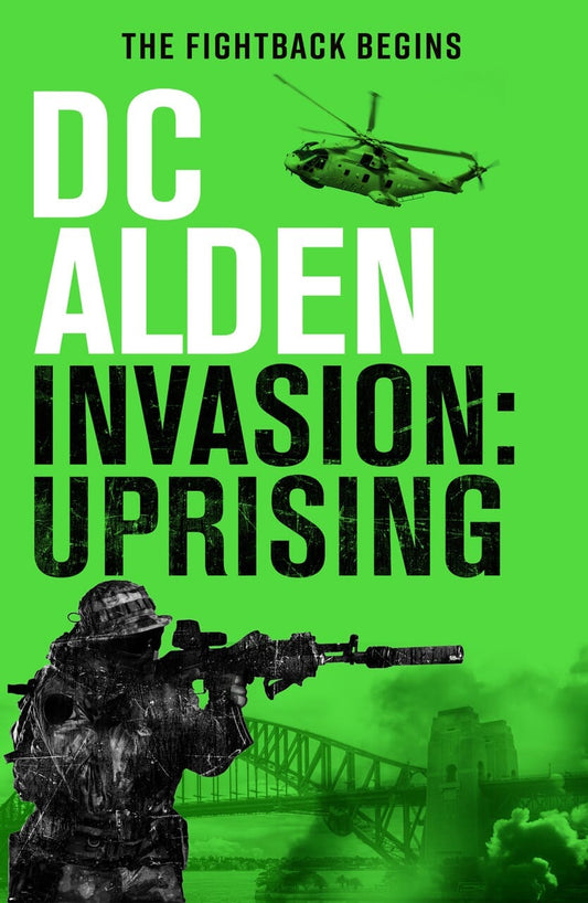 INVASION: UPRISING - Author DC Alden