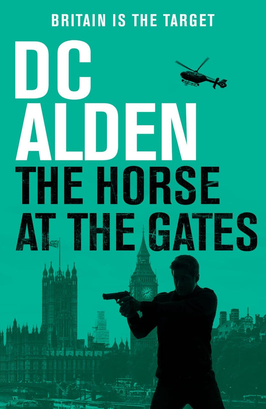 THE HORSE AT THE GATES - Author DC Alden