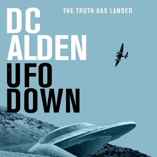 UFO DOWN - Author DC Alden