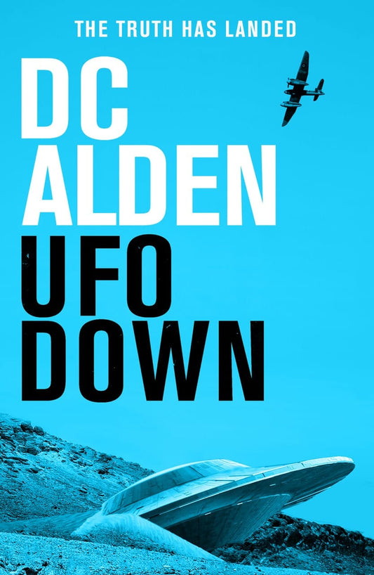 UFO DOWN - Author DC Alden