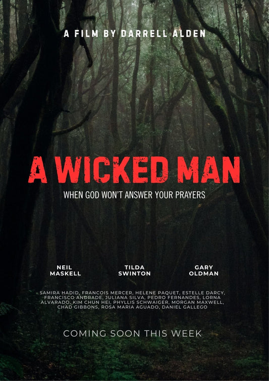 A WICKED MAN - Feature Film One Sheet - Author DC Alden