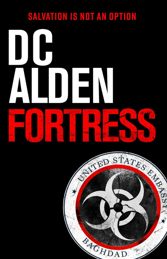 FORTRESS - An Intense Survival Thriller! from thriller author DC Alden